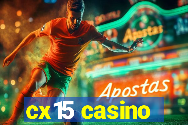 cx15 casino